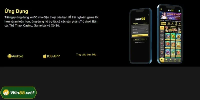Hướng dẫn 3 bước ngắn gọn để tải ứng dụng WIN55