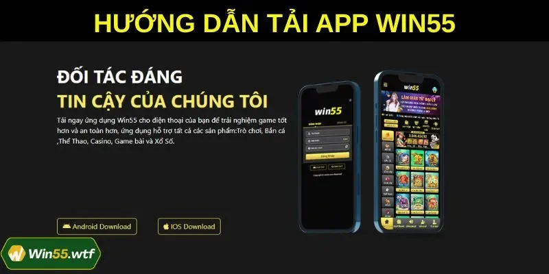 Tải App WIN55 - Giải Pháp Cá Cược Tiện Lợi Trên Di Động